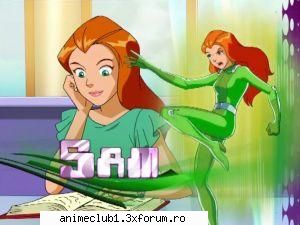 Sam - E preferata mea - Totally Spies